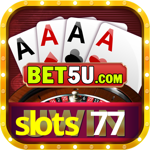 slots 77